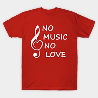 No music no love T-Shirt